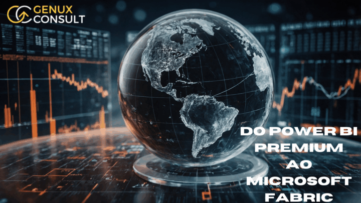 A Nova Era da Entrega de Informações: Desafios e Oportunidades na Transição do Power BI Premium para o Microsoft Fabric
